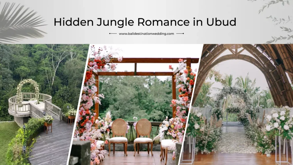 Hidden Jungle Romance in Ubud wedding venue