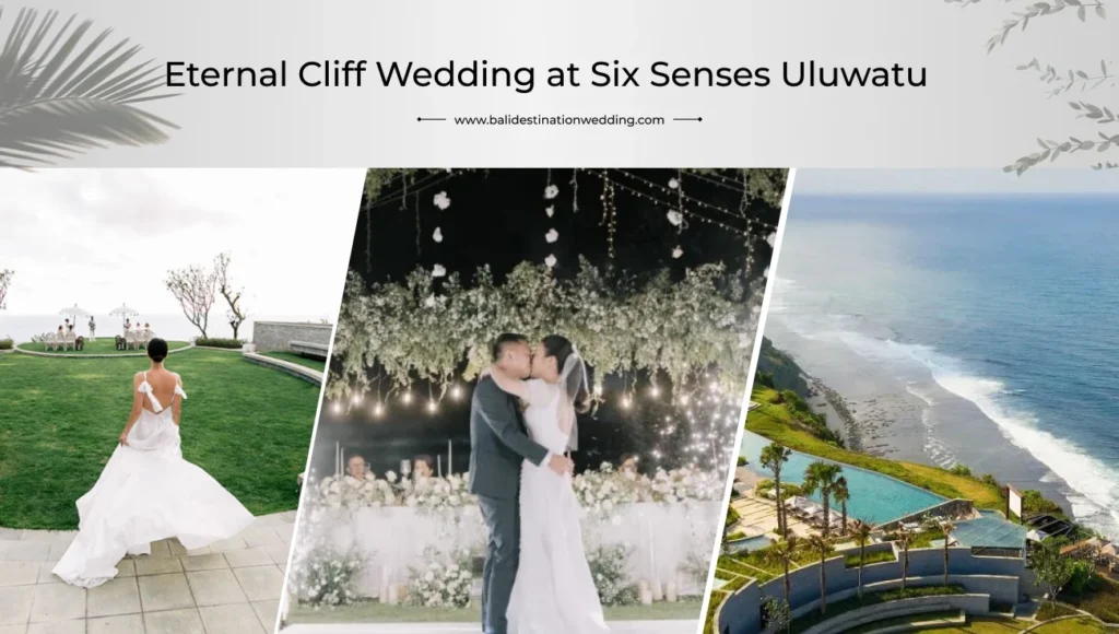 Eternal Cliff Wedding at Six Senses Uluwatu wedding package