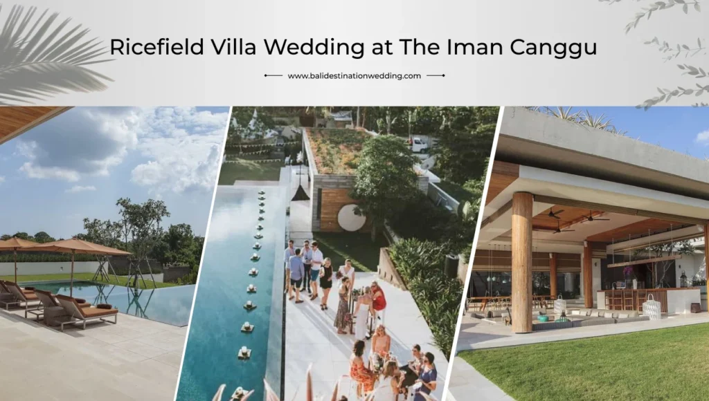 Ricefield Villa Wedding at The Iman Canggu package