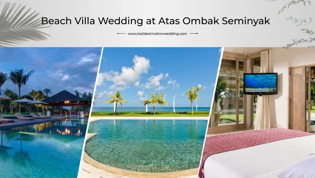 Beach Villa Wedding at Atas Ombak Seminyak