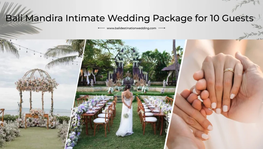 Bali Mandira Intimate Wedding Package for 10 Guests